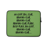 No Sleep, Bus, Club, Another Club Laptop Sleeve